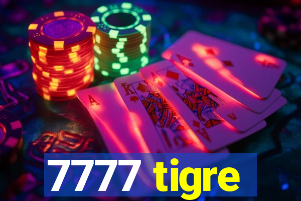 7777 tigre